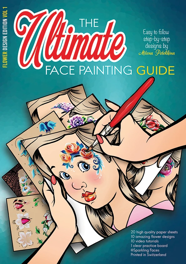 Sparkling Faces - The Ultimate Face Painting Guide - Flower Design - Volume 1 3 Sparkling Faces - The Ultimate Face Painting Guide - Flower Design - Volume 1