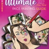 Sparkling Faces - The Ultimate Face Painting Guide - Colorful & Fun Designs By Elodie Ternois -Face Painting Supplies Store 0019207 sparkling faces the ultimate face painting guide colorful fun designs by elodie ternois